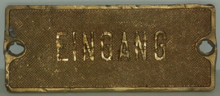 WWII brass plate, salvaged from a German Navy vessel. "Eingang".