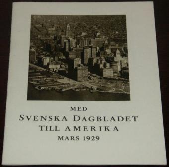 Illustrated booklet with voyage description of the tour through the US with the liners Kungsholm and Gripsholm departing from Gothenburg March 1929. 14 pages.